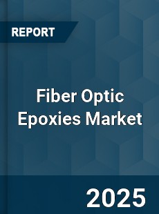 Global Fiber Optic Epoxies Market