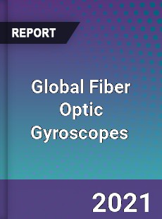 Global Fiber Optic Gyroscopes Market