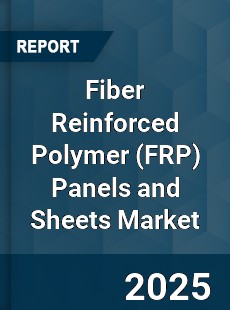 Global Fiber Reinforced Polymer Panels and Sheets Market