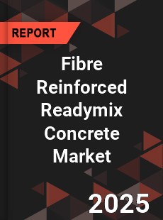 Fibre Reinforced Readymix Concrete Market