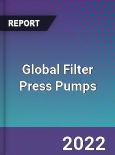 Global Filter Press Pumps Market