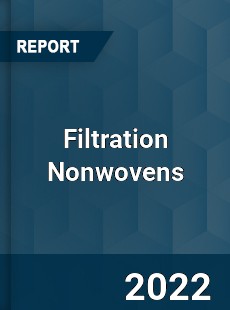 Global Filtration Nonwovens Market