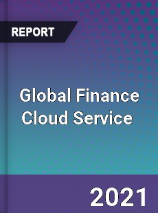 Global Finance Cloud Service Market