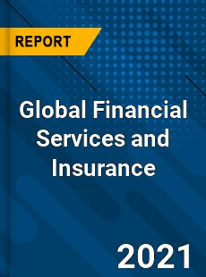 Global Financial Services and Insurance Market