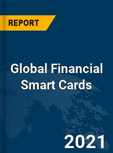 Global Financial Smart Cards Market