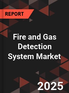 Global Fire and Gas Detection System Market