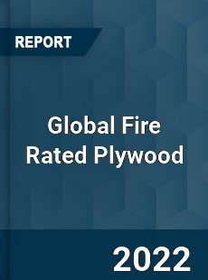 Global Fire Rated Plywood Market