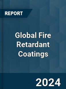 Global Fire Retardant Coatings Market