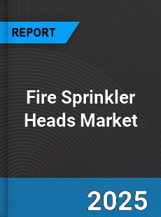 Global Fire Sprinkler Heads Industry