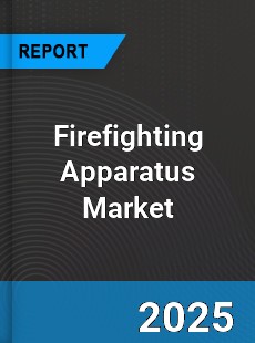Global Firefighting Apparatus Industry