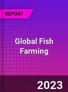 Global Fish Farming Market