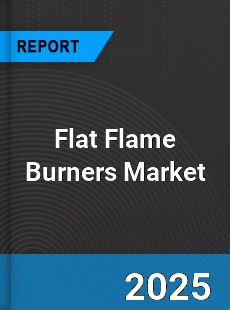 Global Flat Flame Burners Market