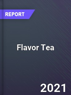Global Flavor Tea Market
