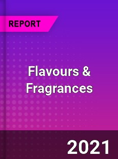Global Flavours amp Fragrances Market