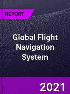 Global Flight Navigation System Market