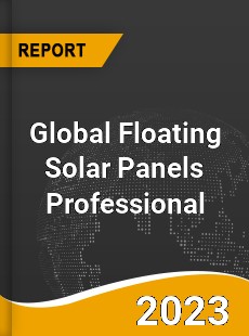 Global Floating Solar Panels Professional Market