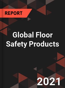 Global Floor Safety Products Market