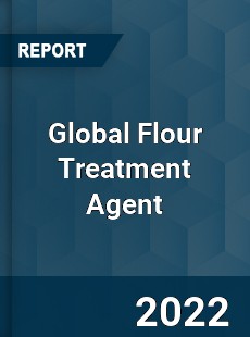 Global Flour Treatment Agent Market