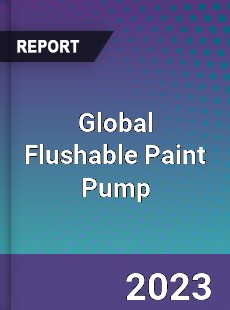 Global Flushable Paint Pump Industry