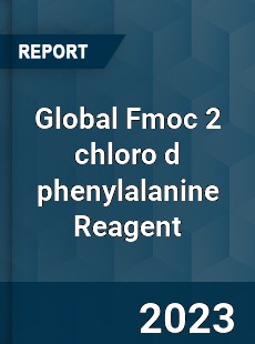 Global Fmoc 2 chloro d phenylalanine Reagent Industry