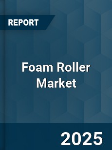 Global Foam Roller Market