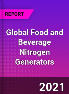 Global Food and Beverage Nitrogen Generators Market