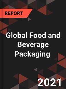 Global Food and Beverage Packaging Market