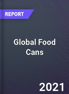 Global Food Cans Industry