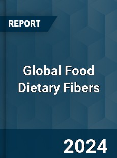 Global Food Dietary Fibers Industry