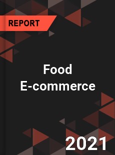 Global Food E commerce Market