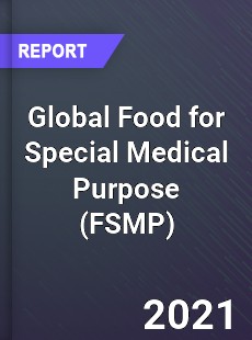 Global Food for Special Medical Purpose Market
