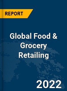 Global Food amp Grocery Retailing Market