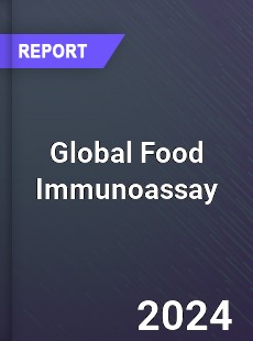 Global Food Immunoassay Industry