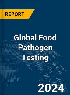 Global Food Pathogen Testing Market