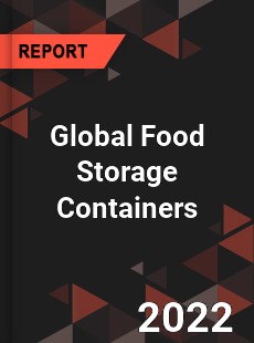 Global Food Storage Containers Market