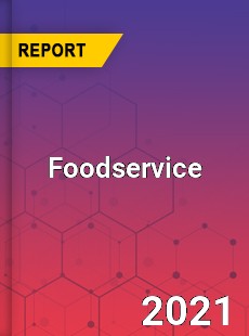 Global Foodservice Market