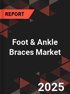 Global Foot & Ankle Braces Market