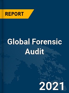 Forensic Audit Market