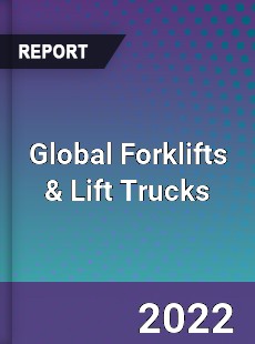 Global Forklifts & Lift Trucks Market