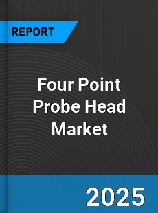 Global Four Point Probe Head Market
