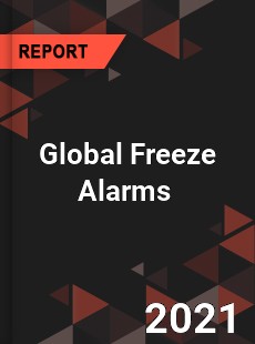 Global Freeze Alarms Market