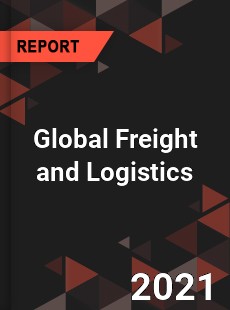 Global Freight and Logistics Market