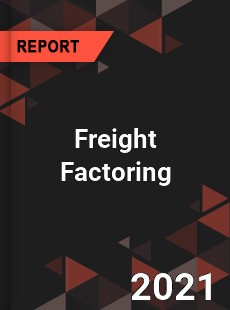Global Freight Factoring Market