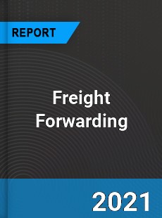 Global Freight Forwarding Market