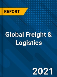 Global Freight amp Logistics Market