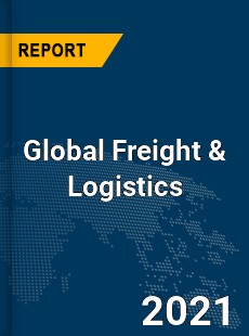 Global Freight amp Logistics Market