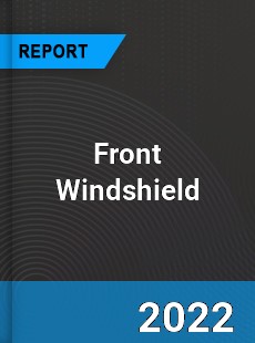 Global Front Windshield Industry