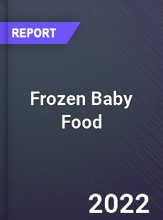 Global Frozen Baby Food Industry