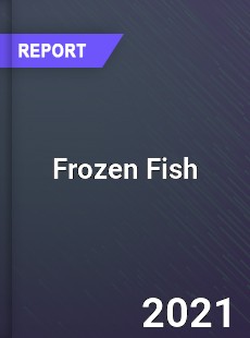 Global Frozen Fish Market