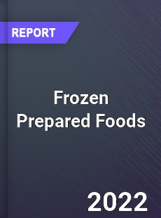 Global Frozen Prepared Foods Market
